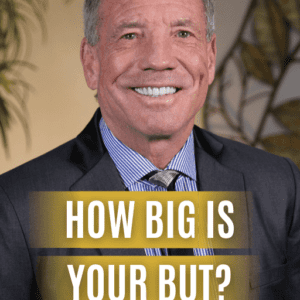 “HOW BIG IS YOUR BUT?”