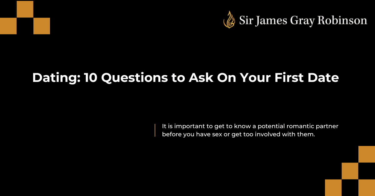 Dating: 10 Questions to Ask On Your First Date
