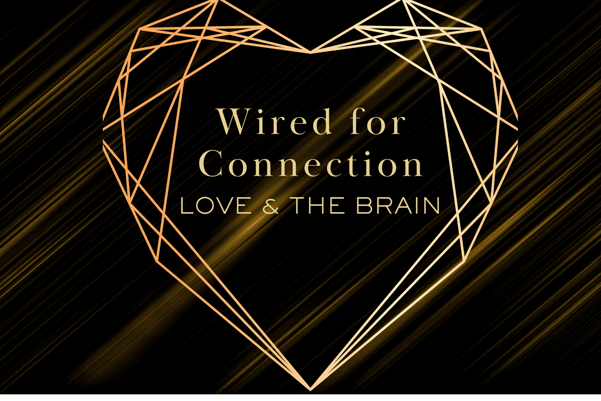 Wired for Connection: How Love Shapes the Brain Across All Relationships